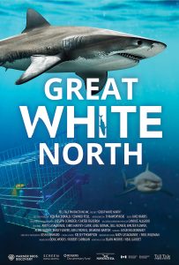 Poster for Great White North documentary produced by Tell Tale Productions